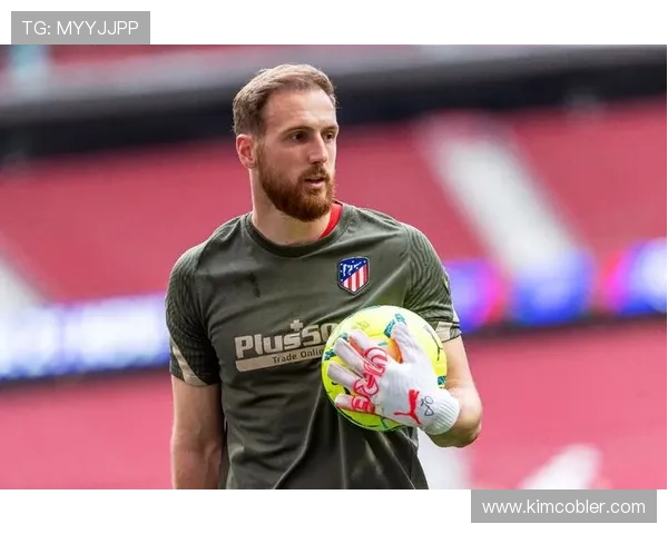 奥布拉克本赛季西甲失球最少，表现稳健